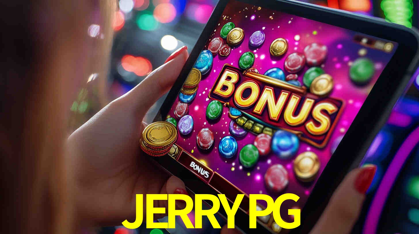 Bônus incríveis na plataforma JERRYPG